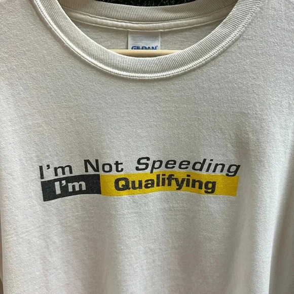 I’m Not Speeding I’m Qualifying Racing Long Sleeve T-shirt Large - Picture 4 of 6